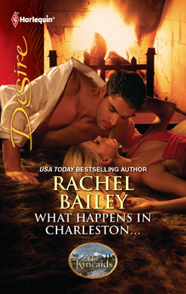 Title details for What Happens in Charleston...: What Happens in Charleston...\The Kincaids: Jack and Nikki, Part 2 by Rachel Bailey - Available
